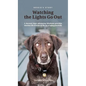 Bessie's Story - Watching the Lights Go Out - Hardcover