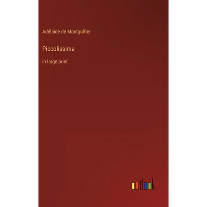 Piccolissima: in large print - Hardcover
