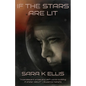 If the Stars Are Lit - Paperback