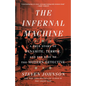 The Infernal Machine: A True Story of Dynamite, Terror, and the Rise of the Modern Detective - Paperback