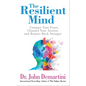 The Resilient Mind: Conquer Your Fears, Channel Your Anxiety and Bounce Back Stronger - Paperback