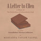 A Letter to Ellen: A Story of the Declaration of Independence Desk as Told by Grandfather Thomas Jefferson - Paperback
