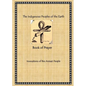 The Indigenous Peoples of the Earth Book of Prayer - Paperback