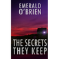 The Secrets They Keep - Paperback