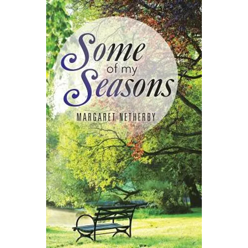 Some of My Seasons - Hardcover