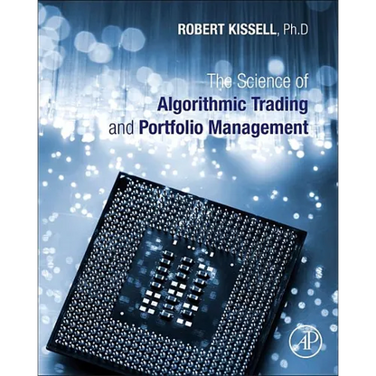The Science of Algorithmic Trading and Portfolio Management - Hardcover