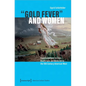 »Gold Fever« and Women: Transformations in Lives, Health Care and Medicine in the 19th Century American West - Paperback