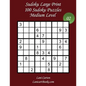 Sudoku Large Print - Medium Level - N°2: 100 Medium Sudoku Puzzles - Puzzle Big Size (8.3"x8.3") and Large Print (36 points) - Paperback