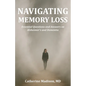 Navigating Memory Loss: Essential Questions and Answers on Alzheimer's and Dementia - Paperback