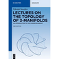 Lectures on the Topology of 3-Manifolds: An Introduction to the Casson Invariant - Hardcover