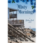 Misty Mornings Large Print Edition: Blueberry Beach Sweet Romance Book 5 - Paperback