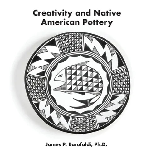 Creativity and Native American Pottery - Paperback