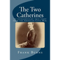 The Two Catherines: An extraordinary true story from the American Civil War. - Paperback