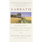 Sabbath: Finding Rest, Renewal, and Delight in Our Busy Lives - Paperback