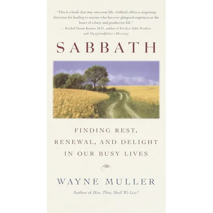 Sabbath: Finding Rest, Renewal, and Delight in Our Busy Lives - Paperback