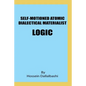 Self-motioned Atomic Dialectical Materialist Logic: scientific philosophy and natural sciences must maintain eternal relationship to make sence - Paperback