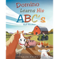 Domino Learns His ABCs: God's Creations - Paperback