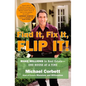 Find It, Fix It, Flip It!: Make Millions in Real Estate--One House at a Time - Paperback