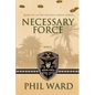 Necessary Force - Paperback
