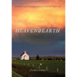 Heaven & Earth - Hardcover