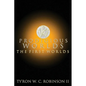 Prodigious Worlds: The First Worlds - Paperback
