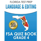 FLORIDA TEST PREP Language & Editing FSA Quiz Book Grade 4: Preparation for the FSA ELA Tests - Paperback