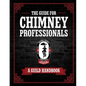 The Guide for Chimney Professionals: A Guild Handbook - Paperback