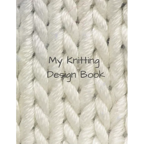 My Knitting Design Book - Paperback