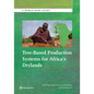 Tree-Based Production Systems for Africa S Drylands - Paperback