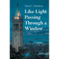 Like Light Passing Through a Window - Paperback