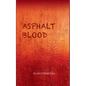 Asphalt Blood - Paperback