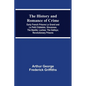The History and Romance of Crime: Early French Prisons Le Grand and Le Petit Châtelets; Vincennes; The Bastile; Loches; The Galleys; Revolutionary Pri - Paperback