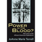 Power in the Blood? - Paperback