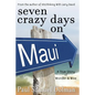 Seven Crazy Days on Maui - Paperback