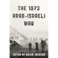 The 1973 Arab-Israeli War - Hardcover