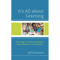 It's All about Learning: The Struggle in Choosing Traditional Public Education or Privatization - Paperback