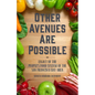 Other Avenues Are Possible: Legacy of the People's Food System of the San Francisco Bay Area - Paperback