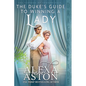 The Duke's Guide to Winning a Lady - Paperback