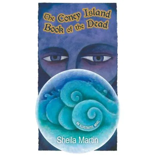 The Coney Island Book of the Dead, An Illustrated Novel - Paperback