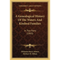 A Genealogical History Of The Waters And Kindred Families: In Two Parts (1903) - Paperback