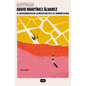El Acercamiento de la Mujer Cactus Y El Hombre Globo / The Coming Together of the Cactus Woman and the Balloon Man - Hardcover
