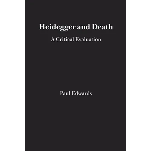 Heidegger and Death: A Critical Evaluation - Paperback