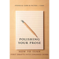 Polishing Your Prose: How to Turn First Drafts Into Finished Work - Paperback