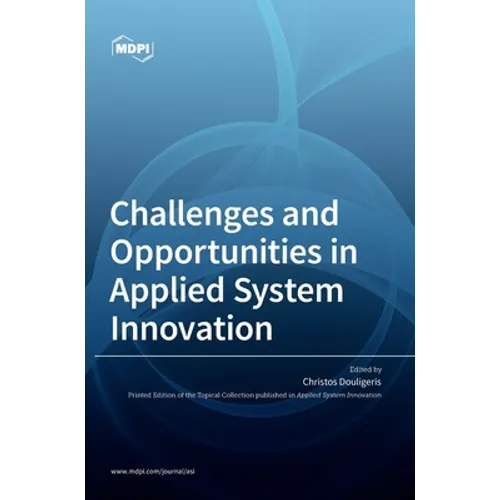 Challenges and Opportunities in Applied System Innovation - Hardcover