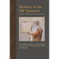 Mysteries of the Old Testament: From Joseph and Asenath to the Prophet Malachi & The Ark of the Covenant and The Mystery of the Promise - Paperback