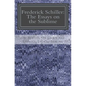 Frederick Schiller: The Essays on the Sublime - Paperback