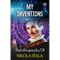 My Inventions: The Autobiography of Nikola Tesla - Paperback