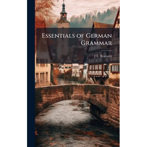 Essentials of German Grammar - Hardcover
