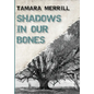 Shadows In Our Bones - Hardcover