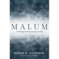 Malum: A Theological Hermeneutics of Evil - Paperback